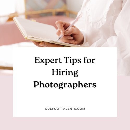 Expert Tips for Hiring Photographers