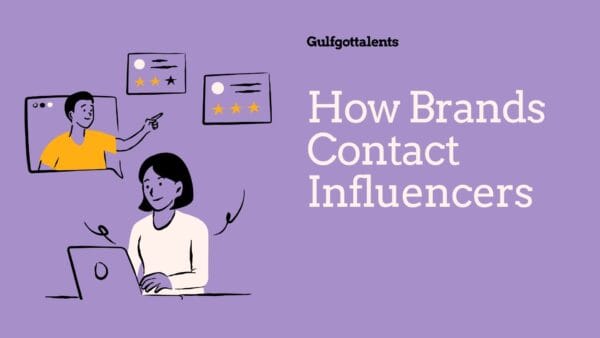 How Brands Find Influencers in Dubai (Inside Strategy) 5 How Brands Contact Influencers