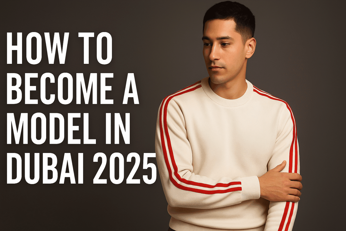 Top 5 Tips: How to Become a Model in Dubai 2025 7 Confident male model posing in a Dubai studio wearing a white sweater with red stripes, beside bold white text that reads ‘How to Become a Model in Dubai 2025’. Professional thumbnail design for modeling guide in Dubai