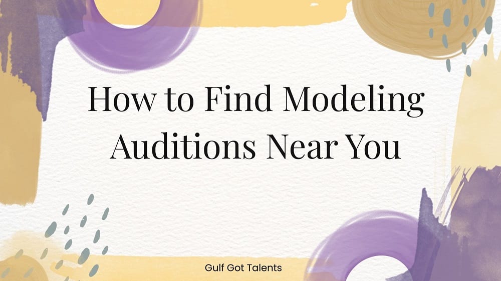 How to Find Modeling Auditions Near You