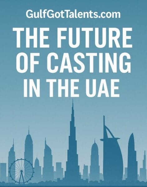 The Future of Casting in the UAE